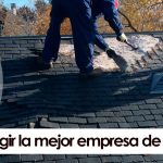 ¿Cómo elegir la mejor empresa de reparación de tejados en Toledo?